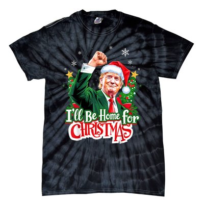 ILl Be Home For Christmas Funny Trump Santa 2024 Christmas Tie-Dye T-Shirt