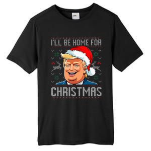 ILl Be Home For Christmas Funny Santa Claus Trump 2024 Tall Fusion ChromaSoft Performance T-Shirt