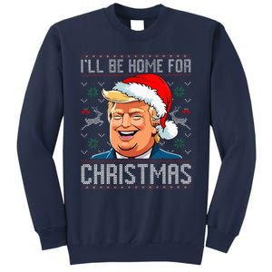 ILl Be Home For Christmas Funny Santa Claus Trump 2024 Sweatshirt