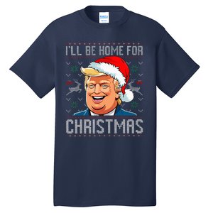 ILl Be Home For Christmas Funny Santa Claus Trump 2024 Tall T-Shirt