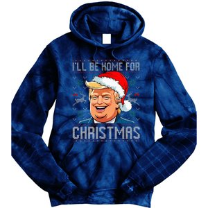 ILl Be Home For Christmas Funny Santa Claus Trump 2024 Tie Dye Hoodie