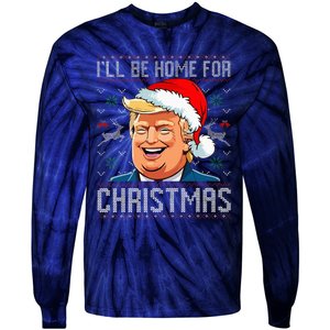 ILl Be Home For Christmas Funny Santa Claus Trump 2024 Tie-Dye Long Sleeve Shirt