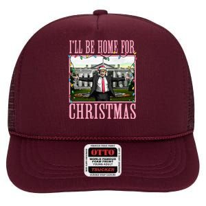 ILl Be Home For Christmas Funny Santa Claus Trump 2024 High Crown Mesh Back Trucker Hat