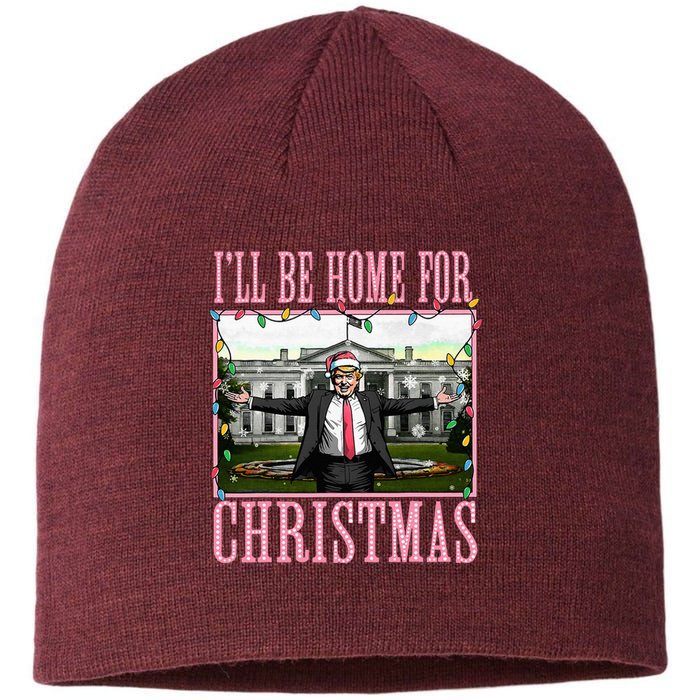 ILl Be Home For Christmas Funny Santa Claus Trump 2024 Sustainable Beanie