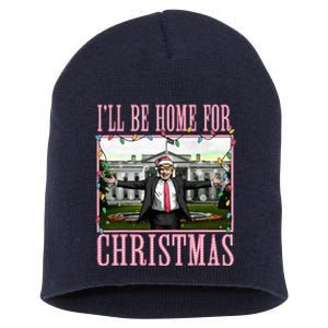 ILl Be Home For Christmas Funny Santa Claus Trump 2024 Short Acrylic Beanie