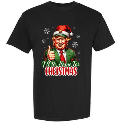 ILl Be Home For Christmas Funny Santa Claus Trump 2024 Garment-Dyed Heavyweight T-Shirt