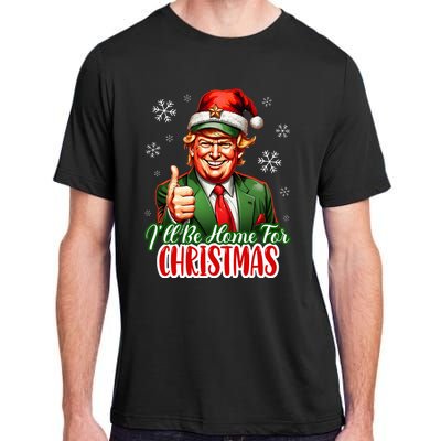 ILl Be Home For Christmas Funny Santa Claus Trump 2024 Adult ChromaSoft Performance T-Shirt