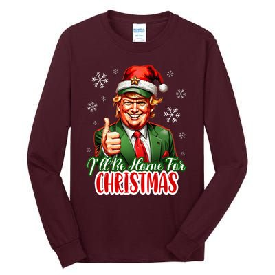 ILl Be Home For Christmas Funny Santa Claus Trump 2024 Tall Long Sleeve T-Shirt