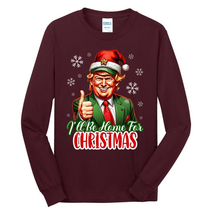 ILl Be Home For Christmas Funny Santa Claus Trump 2024 Tall Long Sleeve T-Shirt