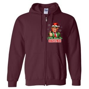 ILl Be Home For Christmas Funny Santa Claus Trump 2024 Full Zip Hoodie