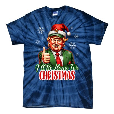 ILl Be Home For Christmas Funny Santa Claus Trump 2024 Tie-Dye T-Shirt