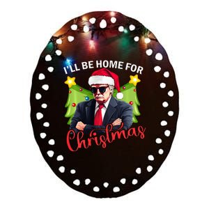 ILl Be Home For Christmas Santa Claus Trump 2024 Ceramic Oval Ornament