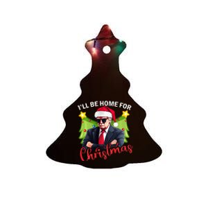 ILl Be Home For Christmas Santa Claus Trump 2024 Ceramic Tree Ornament