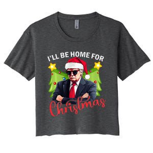 ILl Be Home For Christmas Santa Claus Trump 2024 Women's Crop Top Tee