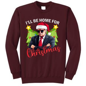 ILl Be Home For Christmas Santa Claus Trump 2024 Tall Sweatshirt