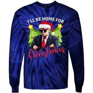 ILl Be Home For Christmas Santa Claus Trump 2024 Tie-Dye Long Sleeve Shirt