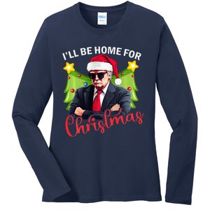 ILl Be Home For Christmas Santa Claus Trump 2024 Ladies Long Sleeve Shirt