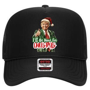 ILl Be Home For Christmas Funny Santa Claus Trump 2024 High Crown Mesh Back Trucker Hat