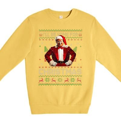 ILl Be Home For Christmas Xmas Trump Pajamas Holiday Santa Premium Crewneck Sweatshirt