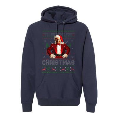 ILl Be Home For Christmas Xmas Trump Pajamas Holiday Santa Premium Hoodie