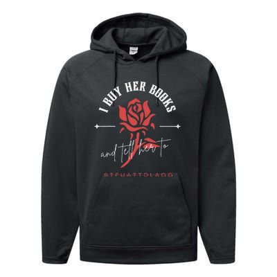 I Buy Her Books and tell her to STFUATTDLAGG  Performance Fleece Hoodie