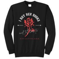 I Buy Her Books and tell her to STFUATTDLAGG  Sweatshirt