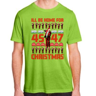 ILl Be Home For Christmas Donald Trump 4547 Maga Trump Dance Ugly Christmas Adult ChromaSoft Performance T-Shirt