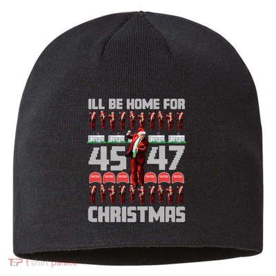 ILl Be Home For Christmas Donald Trump 4547 Maga Trump Dance Ugly Christmas Sustainable Beanie