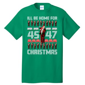 ILl Be Home For Christmas Donald Trump 4547 Maga Trump Dance Ugly Christmas Tall T-Shirt