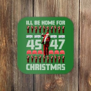 ILl Be Home For Christmas Donald Trump 4547 Maga Trump Dance Ugly Christmas Coaster