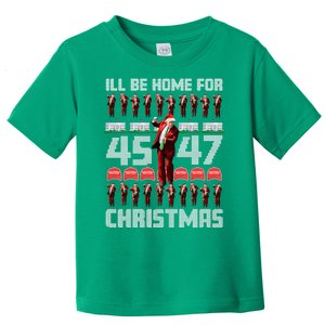 ILl Be Home For Christmas Donald Trump 4547 Maga Trump Dance Ugly Christmas Toddler T-Shirt