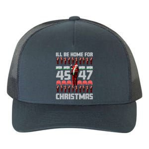 ILl Be Home For Christmas Donald Trump 4547 Maga Trump Dance Ugly Christmas Yupoong Adult 5-Panel Trucker Hat