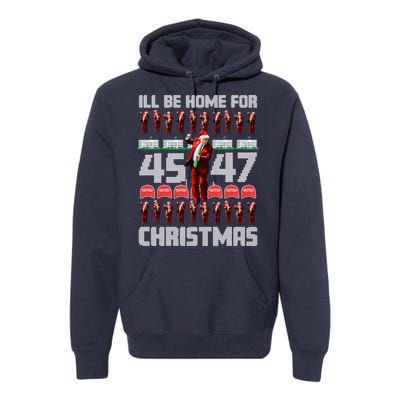 ILl Be Home For Christmas Donald Trump 4547 Maga Trump Dance Ugly Christmas Premium Hoodie