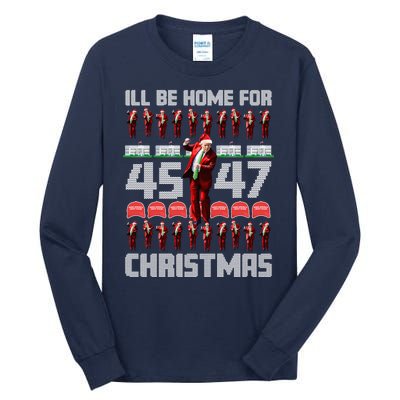 ILl Be Home For Christmas Donald Trump 4547 Maga Trump Dance Ugly Christmas Tall Long Sleeve T-Shirt