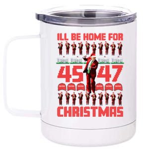 ILl Be Home For Christmas Donald Trump 4547 Maga Trump Dance Ugly Christmas 12 oz Stainless Steel Tumbler Cup