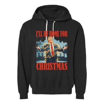 ILl Be Home For Christmas Santa Funny Trump Xmas Pajamas Garment-Dyed Fleece Hoodie