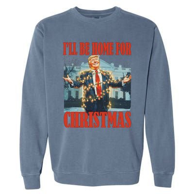 ILl Be Home For Christmas Santa Funny Trump Xmas Pajamas Garment-Dyed Sweatshirt