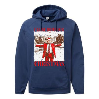 ILl Be Home For Christmas Funny Trump 2024 Xmas Pjm Performance Fleece Hoodie