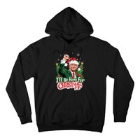 ILl Be Home For Christmas Santa Trump 2024 Hoodie