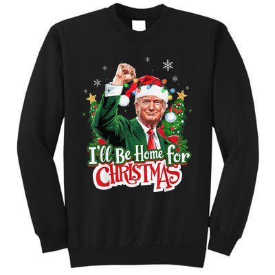 ILl Be Home For Christmas Santa Trump 2024 Tall Sweatshirt