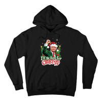 ILl Be Home For Christmas Santa Trump 2024 Tall Hoodie