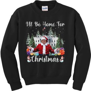 ILl Be Home For Christmas Funny Santa Claus Trump 2024 Kids Sweatshirt