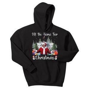 ILl Be Home For Christmas Funny Santa Claus Trump 2024 Kids Hoodie