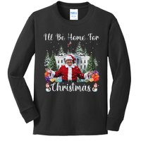 ILl Be Home For Christmas Funny Santa Claus Trump 2024 Kids Long Sleeve Shirt