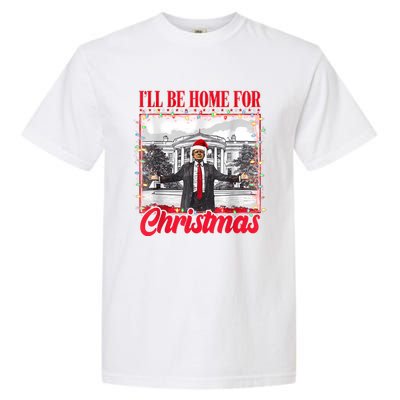 ILl Be Home For Christmas Santa Funny Trump Xmas Pajamas Garment-Dyed Heavyweight T-Shirt