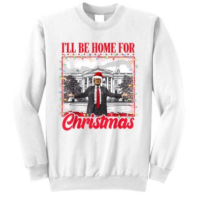 ILl Be Home For Christmas Santa Funny Trump Xmas Pajamas Sweatshirt