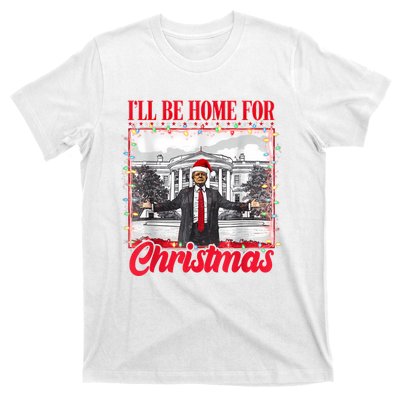 ILl Be Home For Christmas Santa Funny Trump Xmas Pajamas T-Shirt