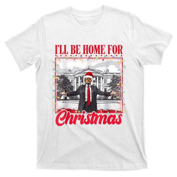 ILl Be Home For Christmas Santa Funny Trump Xmas Pajamas T-Shirt