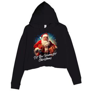 ILl Be Home For Christmas – Trump Santa Funny Graphic Cool Gift Crop Fleece Hoodie