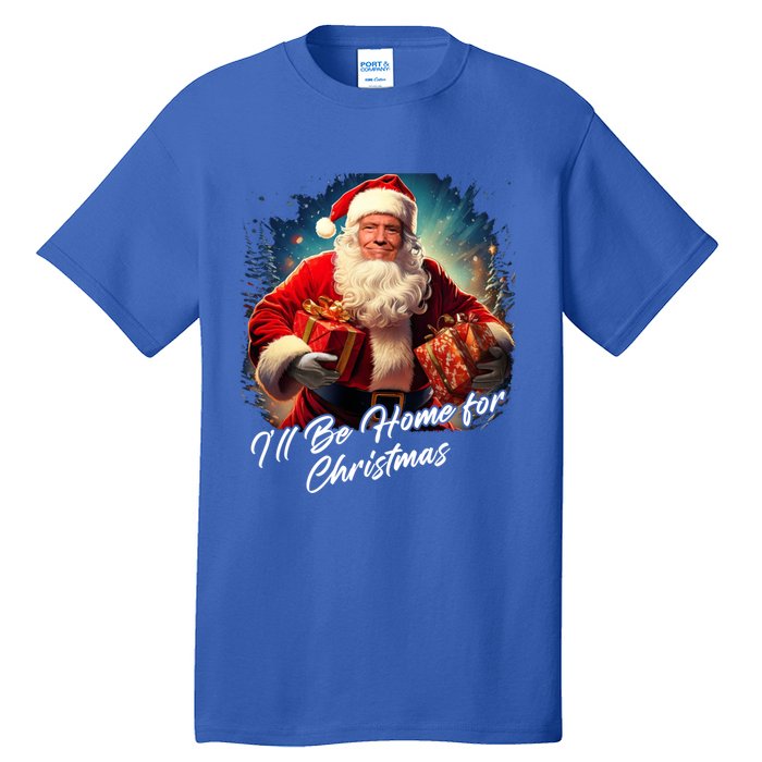 ILl Be Home For Christmas – Trump Santa Funny Graphic Cool Gift Tall T-Shirt